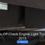 How to Turn Off Check Engine Light Toyota Corolla 2015