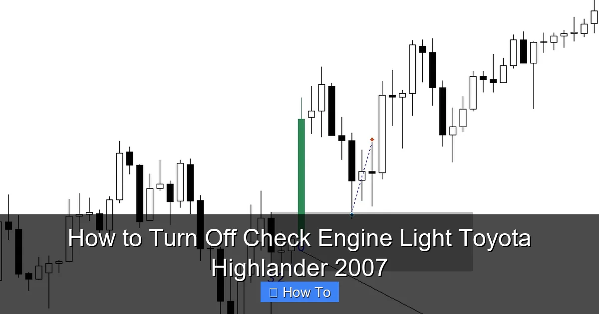 How to Turn Off Check Engine Light Toyota Highlander 2007