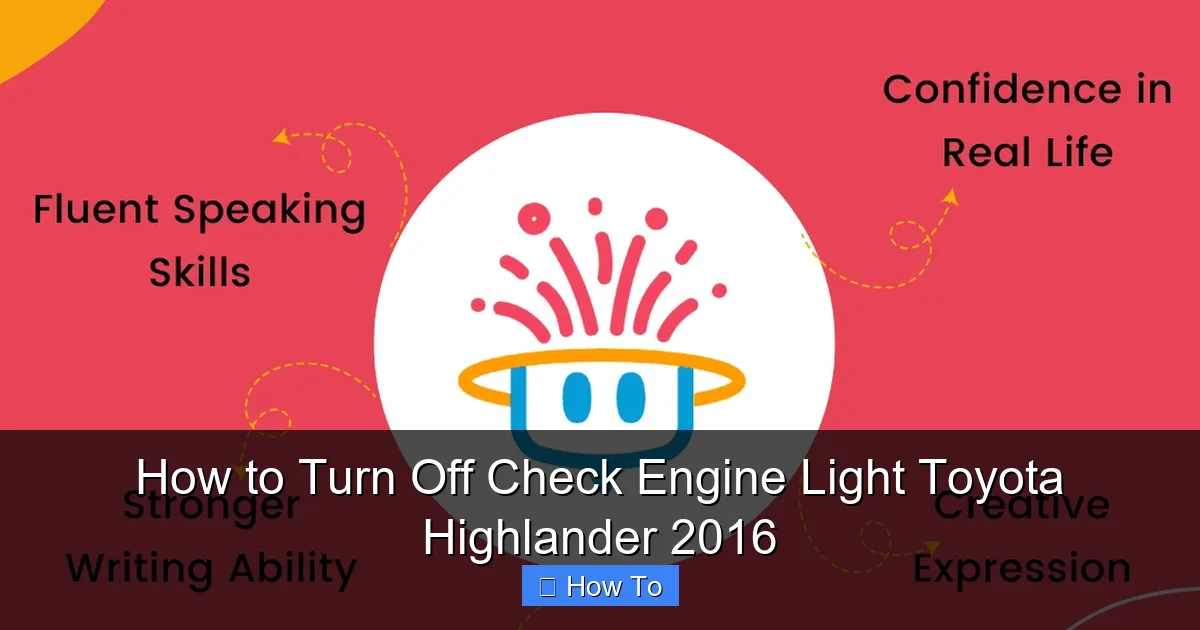 How to Turn Off Check Engine Light Toyota Highlander 2016