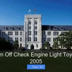 How to Turn Off Check Engine Light Toyota Sienna 2005