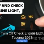 How to Turn Off Check Engine Light Toyota Tacoma 2003