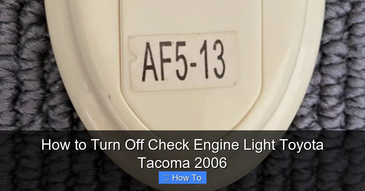 How to Turn Off Check Engine Light Toyota Tacoma 2006