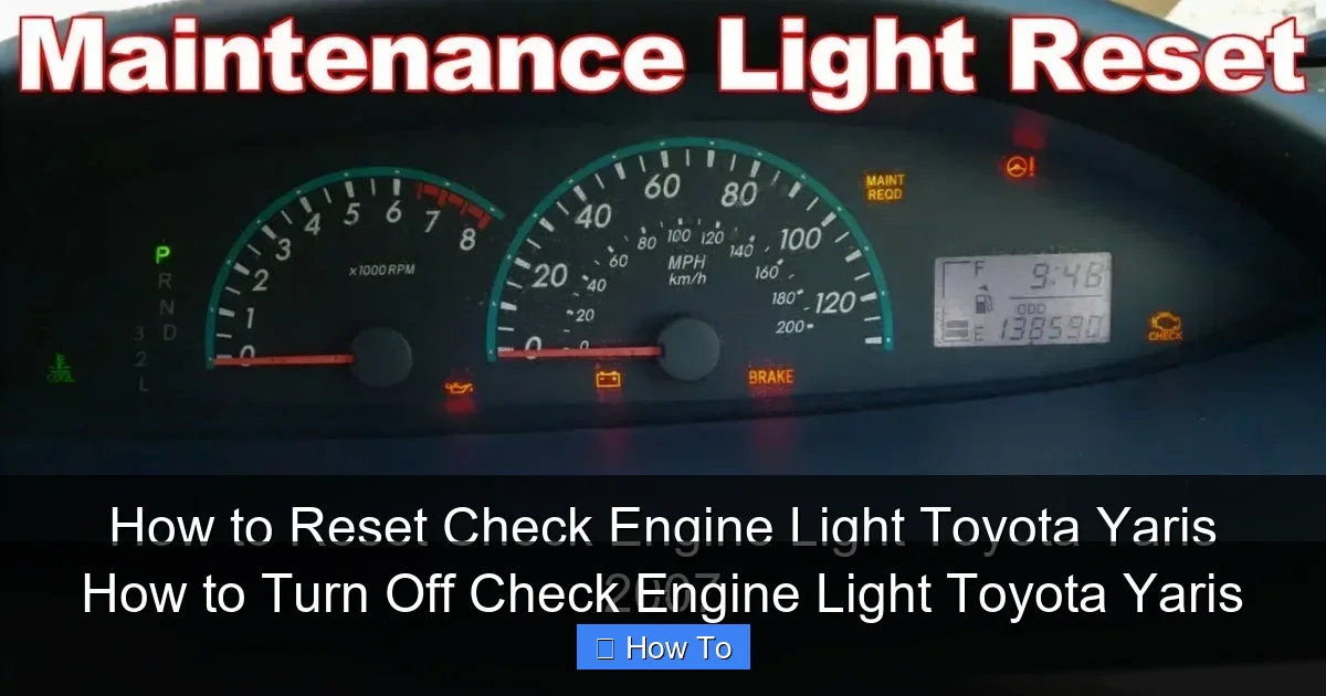 How to Turn Off Check Engine Light Toyota Yaris