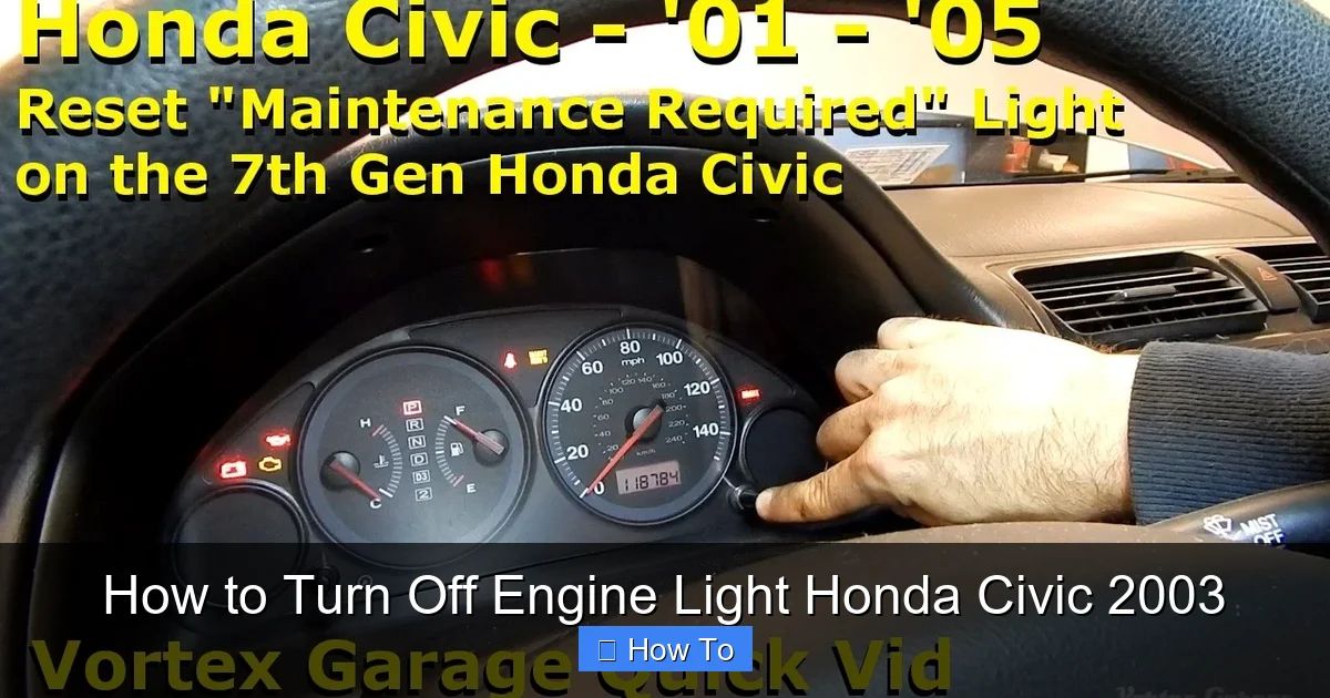 How to Turn Off Engine Light Honda Civic 2003