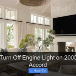 How to Turn Off Engine Light on 2005 Honda Accord
