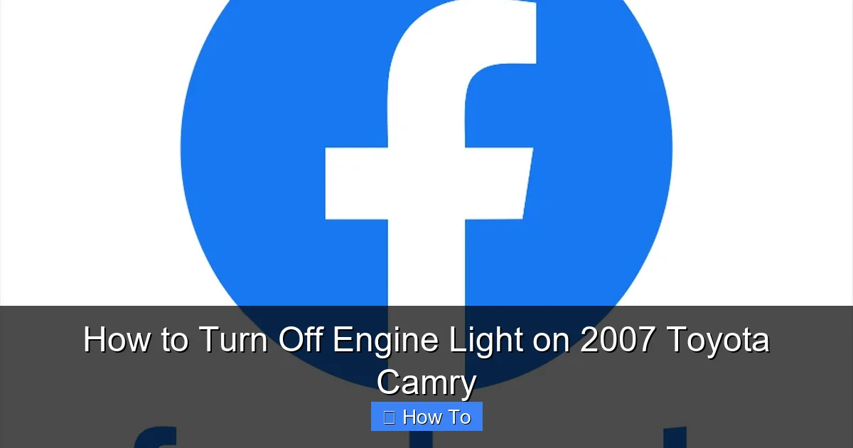 How to Turn Off Engine Light on 2007 Toyota Camry