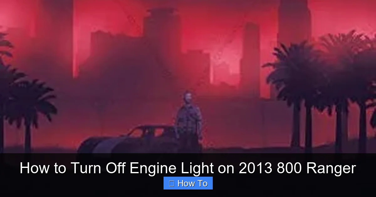 How to Turn Off Engine Light on 2013 800 Ranger