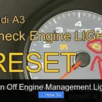 How to Turn Off Engine Management Light Audi A3