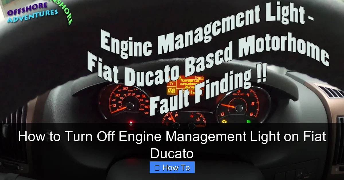 How to Turn Off Engine Management Light on Fiat Ducato