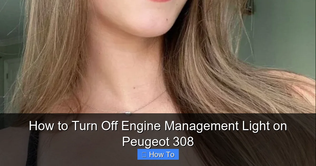 How to Turn Off Engine Management Light on Peugeot 308