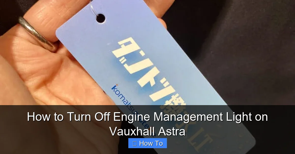 How to Turn Off Engine Management Light on Vauxhall Astra