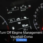 How to Turn Off Engine Management Light on Vauxhall Corsa
