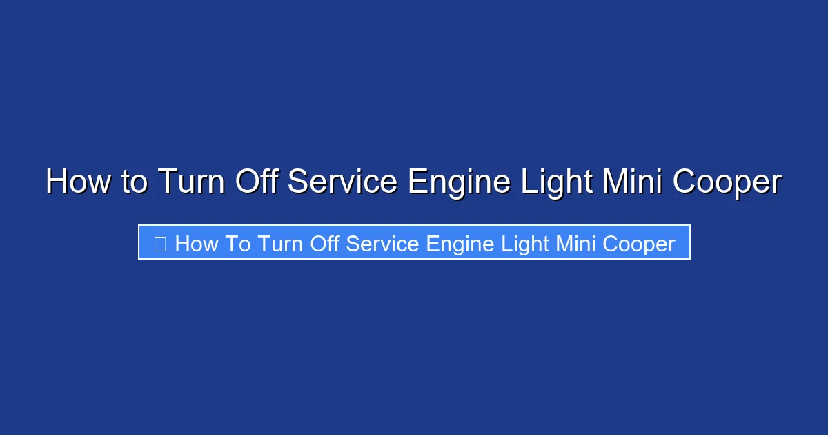 How to Turn Off Service Engine Light Mini Cooper