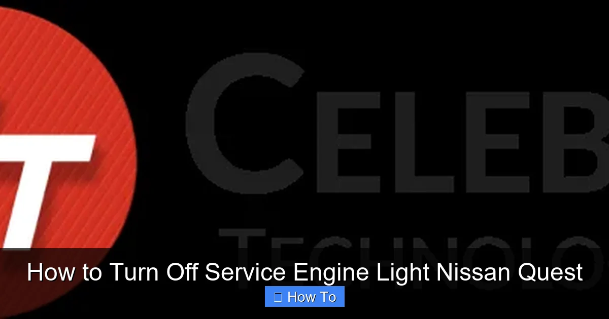 How to Turn Off Service Engine Light Nissan Quest