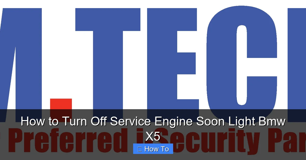 How to Turn Off Service Engine Soon Light Bmw X5