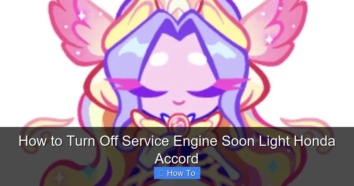 How to Turn Off Service Engine Soon Light Honda Accord