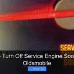 How to Turn Off Service Engine Soon Light Oldsmobile