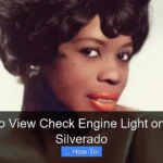 How to View Check Engine Light on 2007 Silverado