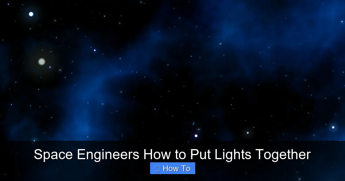 Space Engineers How to Put Lights Together