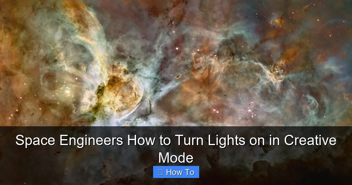 Space Engineers How to Turn Lights on in Creative Mode