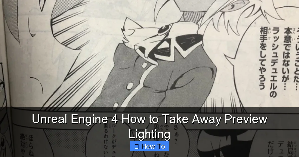 Unreal Engine 4 How to Take Away Preview Lighting