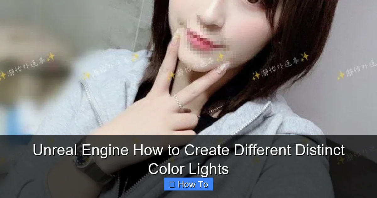 Unreal Engine How to Create Different Distinct Color Lights