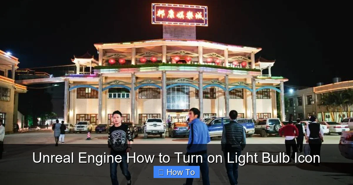 Unreal Engine How to Turn on Light Bulb Icon