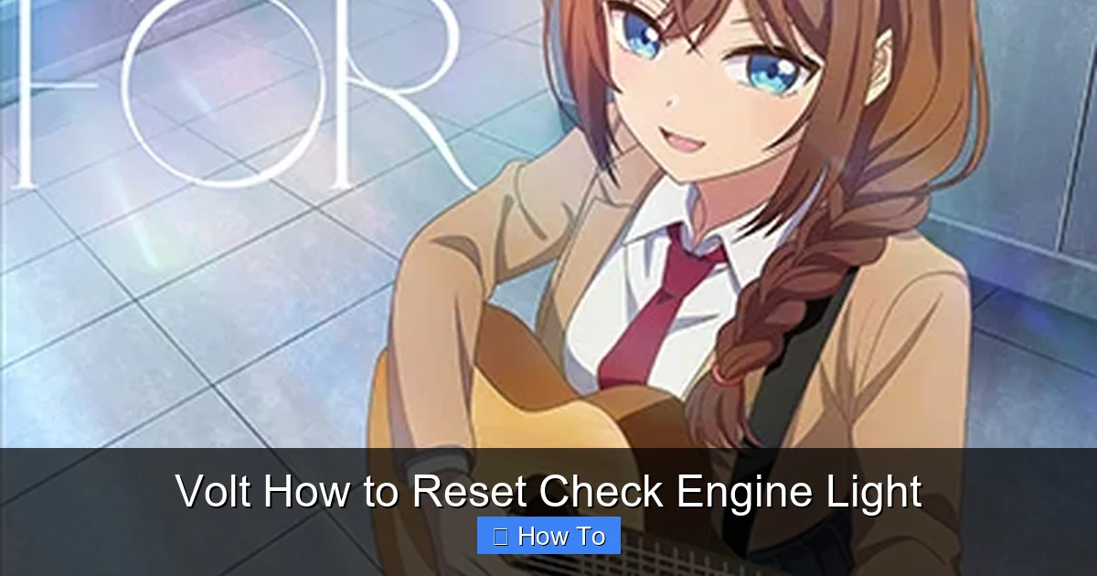 Volt How to Reset Check Engine Light