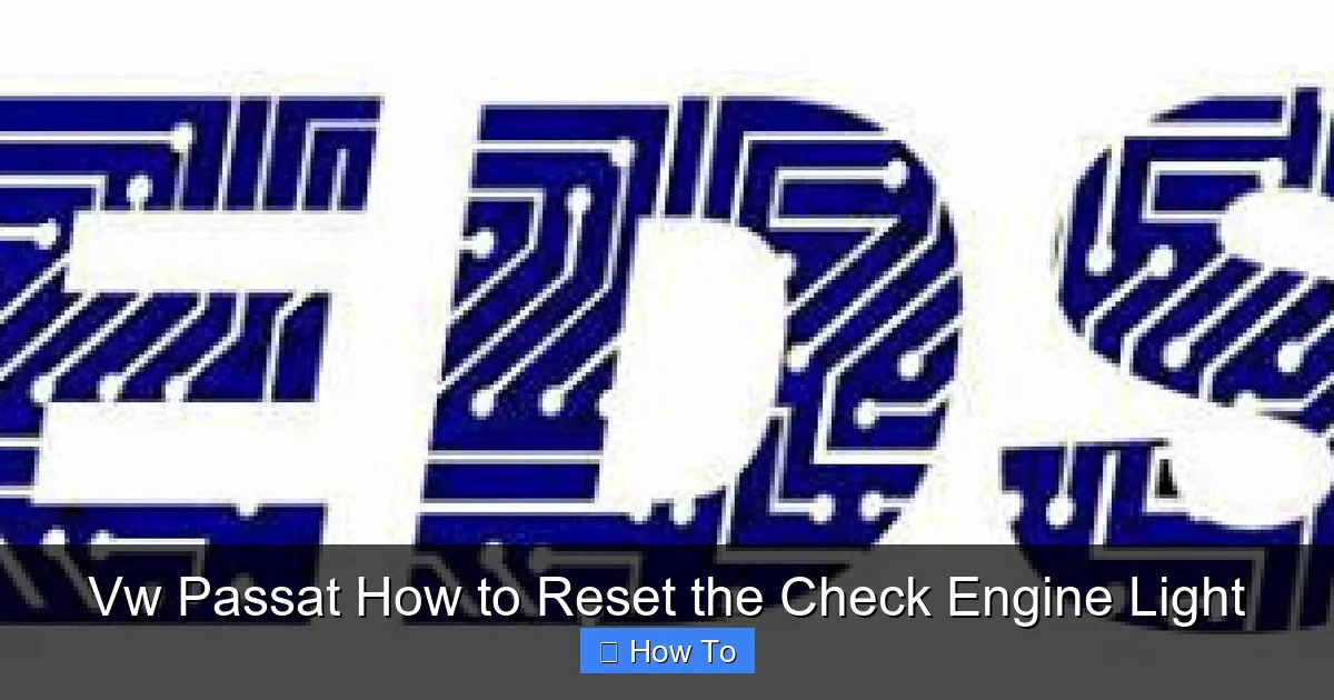 Vw Passat How to Reset the Check Engine Light