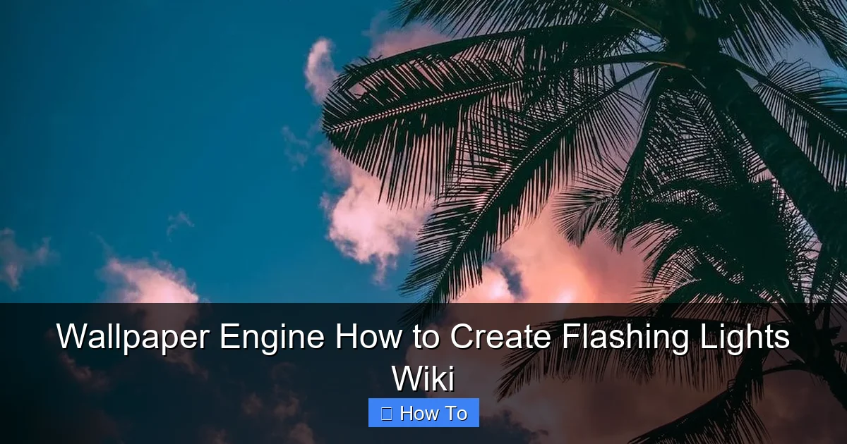 Wallpaper Engine How to Create Flashing Lights Wiki
