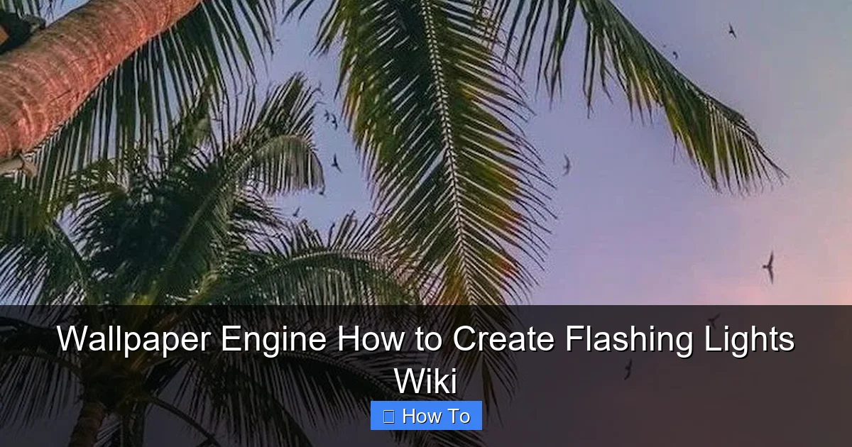 Wallpaper Engine How to Create Flashing Lights Wiki
